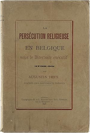 Immagine del venditore per La Perscution Religieuse en Belgique sous le Directoire excutif (1798-99) venduto da Untje.com