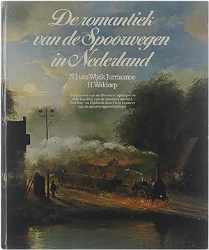 Bild des Verkufers fr De romantiek van de spoorwegen in Nederland zum Verkauf von Untje.com