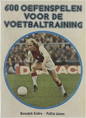 Imagen del vendedor de 600 Oefenspelen voor de voetbaltraining a la venta por Untje.com