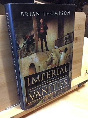 Seller image for Imperial Vanities: The Adventures of the Baker Brothers and Gordon of Khartoum: Three Victorians, Their Friends and Enemies for sale by Zulu Books