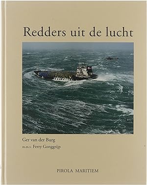 Seller image for Redders uit de lucht : reddingen door drijvervliegtuigen, vliegboten en helikopters van de Koninklijke Marine for sale by Untje.com