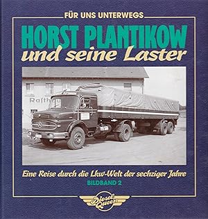 Horst Plantikow und seine Laster Teil 2: Eine Reise durch die LKW-Welt der sechziger Jahre