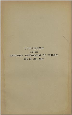 Uitgaven van het Historisch Genootschap te Utrecht tot en met 1930