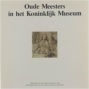 Bild des Verkufers fr Oude meesters in het Koninklijk Museum zum Verkauf von Untje.com