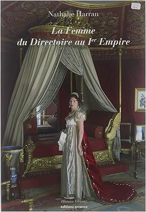 Image du vendeur pour La femme du Directoire au Ier Empire mis en vente par Untje.com