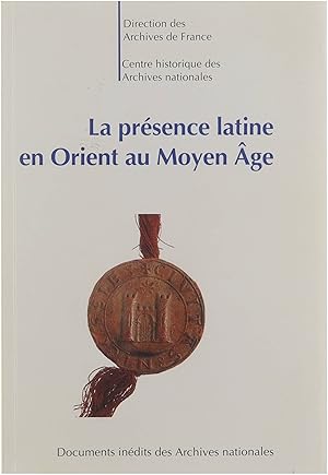 Seller image for La prsence latine en Orient au Moyen A?ge for sale by Untje.com