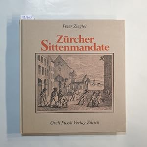 Bild des Verkufers fr Zrcher Sittenmandate zum Verkauf von Gebrauchtbcherlogistik  H.J. Lauterbach