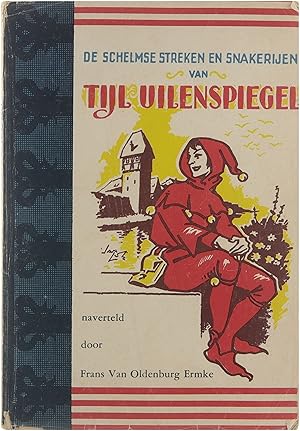 Seller image for De Schelmse Streken en Snakerijen van Tijl Uilenspiegel for sale by Untje.com