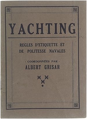 Yachting - règles d'étiquette et de politesse navales