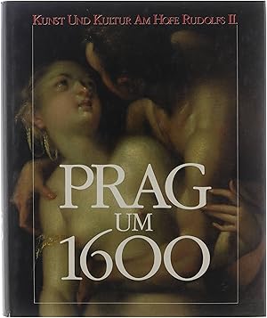 Bild des Verkufers fr Prag um 1600 : Kunst und Kultur am Hofe Kaiser Rudolfs II. [1] [Ausstellung] Kulturstiftung Ruhr, Villa Hgel, Essen, [10. 6. - 30. 10. 1988]. zum Verkauf von Untje.com