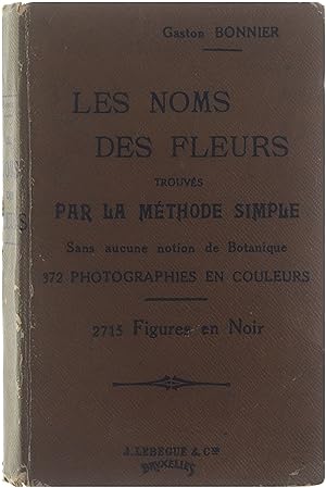 Immagine del venditore per Les Noms des Fleurs trouvs par la Mthode simple venduto da Untje.com