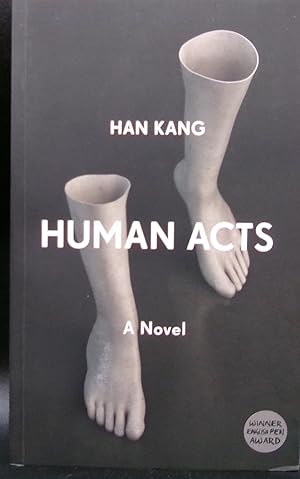 Bild des Verkufers fr HUMAN ACTS: A Novel zum Verkauf von BOOKFELLOWS Fine Books, ABAA