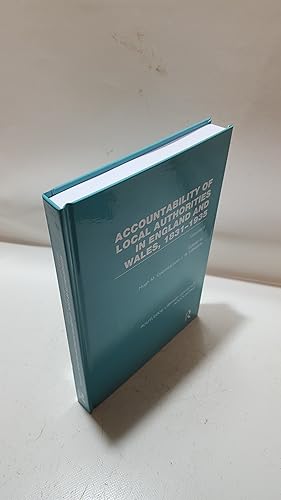 Seller image for Accountability Of Local Authorities In England And Wales, 1831 - 1935 Volume 1 (Routledge Library Editions: Accounting Volume 22) for sale by Cambridge Rare Books