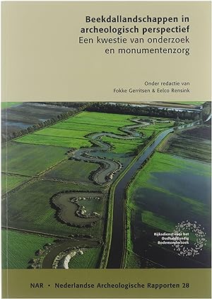 Bild des Verkufers fr Beekdallandschappen in archeologisch perspectief - Een kwestie van onderzoek en monumentenzorg zum Verkauf von Untje.com