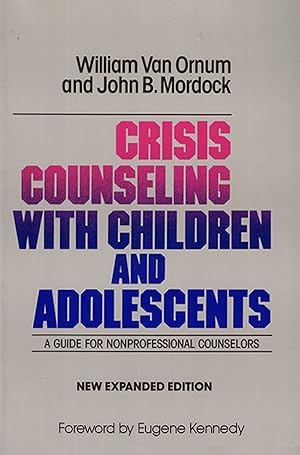 Image du vendeur pour Crisis Counseling with Children and Adolescents: A Guide for Nonprofessional Counselors mis en vente par Redux Books