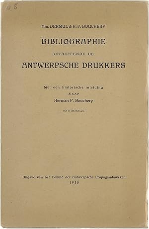 Image du vendeur pour Bibliographie betreffende de Antwerpsche drukkers mis en vente par Untje.com