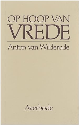 Bild des Verkufers fr Op Hoop van Vrede zum Verkauf von Untje.com