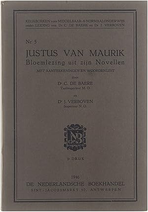 Image du vendeur pour Justus van Maurik. Een bloemlezing uit zijn Novellen met aanteekeningen en woordenlijst door C. De Baere en J. Verboven. mis en vente par Untje.com