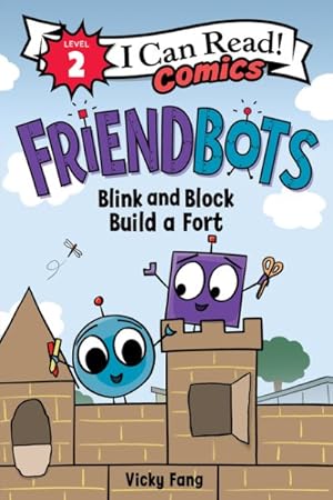 Seller image for Friendbots : Blink and Block Build a Fort for sale by GreatBookPrices