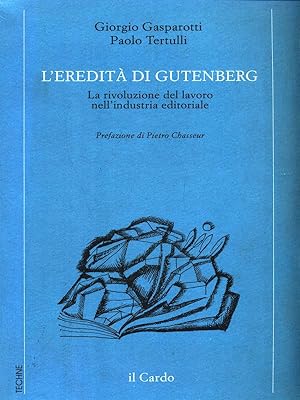 Bild des Verkufers fr L'eredita' di Gutenberg zum Verkauf von Librodifaccia