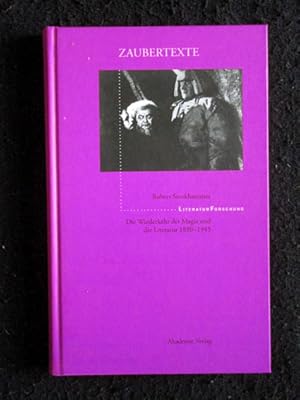 Bild des Verkufers fr Zaubertexte. Die Wiederkehr der Magie und die Literatur 1880-1945. Herausgegeben fr das Zentrum fr Literaturforschung. zum Verkauf von Verlag + Antiquariat Nikolai Lwenkamp