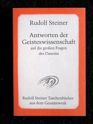 Bild des Verkufers fr Antworten der Geisteswissenschaft auf die groen Fragen des Daseins. 15 Vortrge. Rudolf Steiner Taschenbcher aus dem Gesamtwerk, Band 689. zum Verkauf von Verlag + Antiquariat Nikolai Lwenkamp