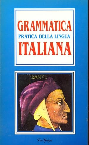 Seller image for Grammatica pratica della lingua italiana for sale by Librodifaccia