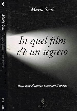 Bild des Verkufers fr In quel film c' un segreto zum Verkauf von Biblioteca di Babele