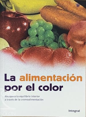 Seller image for La alimentacin por el color for sale by LIBRERA SOLN