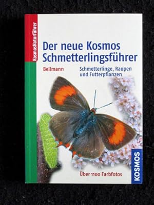 Der neue Kosmos Schmetterlingsführer: Schmetterlinge, Raupen und Futterpflanzen.