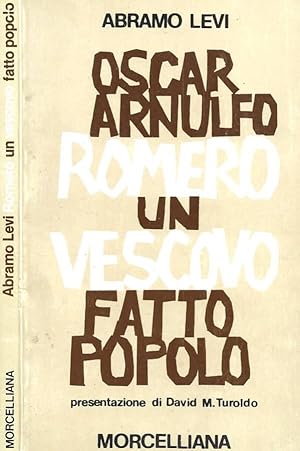 Immagine del venditore per Oscar A. Romero. Un vescovo fatto popolo venduto da Biblioteca di Babele