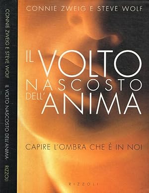 Image du vendeur pour Il volto nascosto dell'anima mis en vente par Biblioteca di Babele