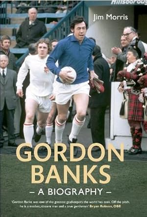 Bild des Verkufers fr Gordon Banks: A Biography zum Verkauf von WeBuyBooks