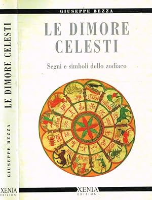 Immagine del venditore per Le dimore celesti Segni e simboli dello zodiaco venduto da Biblioteca di Babele