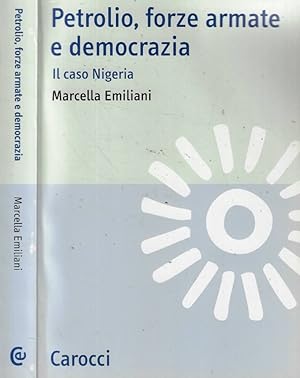 Bild des Verkufers fr Petrolio, forze armate e democrazia Il caso Nigeria zum Verkauf von Biblioteca di Babele