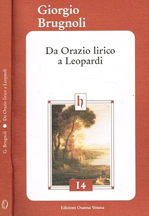 Bild des Verkufers fr Da Orazio lirico a Leopardi zum Verkauf von Biblioteca di Babele