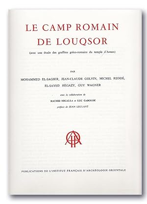 Seller image for Le camp romain de Louqsor (avec une tude des graffites grco-romains du temple d'Amon). for sale by Librarium of The Hague