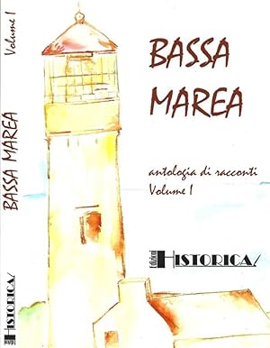 Bild des Verkufers fr Bassa marea. Antologia di racconti. Volume I zum Verkauf von Biblioteca di Babele