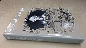 Seller image for Byron of "The Wager" for sale by WeBuyBooks