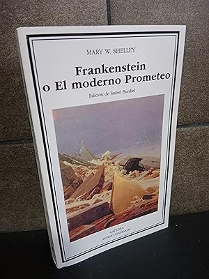 Imagen del vendedor de Frankenstein o El Moderno Prometeo (Letras Universales). Mary Wollstonecraft Shelley. a la venta por Lauso Books