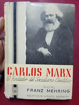 Carlos Marx. El fundador del socialismo científico