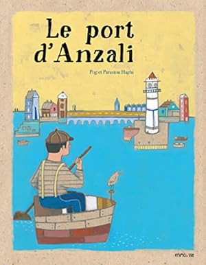 Bild des Verkufers fr Le Port d'Anzali zum Verkauf von Dmons et Merveilles