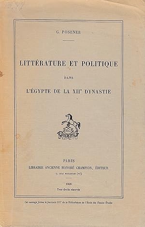 Bild des Verkufers fr Littrature et politique dans l'gypte de la XIIe Dynastie. zum Verkauf von Librarium of The Hague