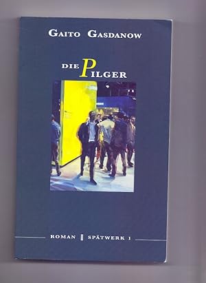 Seller image for Die Pilger for sale by Die Wortfreunde - Antiquariat Wirthwein Matthias Wirthwein