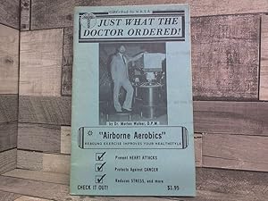 Immagine del venditore per Just What the Doctor Ordered! Airborne Aerobics - Rebound Exercise venduto da Archives Books inc.