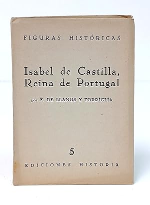 Bild des Verkufers fr Isabel de Castilla, Reina de Portugal. zum Verkauf von Librera Berceo (Libros Antiguos)