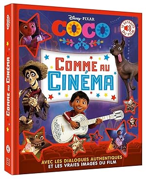 Seller image for COCO - Comme au Cinma - L'histoire du film - Disney Pixar: 10 extraits du film avec les dialogues authentiques et les vraies images du film for sale by Dmons et Merveilles