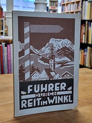 Reit im Winkl - Kreuz und Quer - Sommer- und Winterführer -Skiberater, herausgegeben vom Verkehrs...
