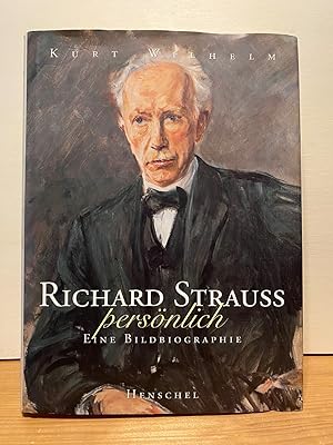 Richard Strauss persönlich: Eine Bildbiographie