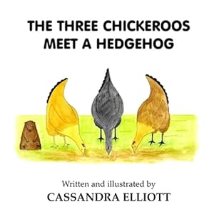 Seller image for The Three Chickeroos Meet a Hedgehog: 2 for sale by WeBuyBooks
